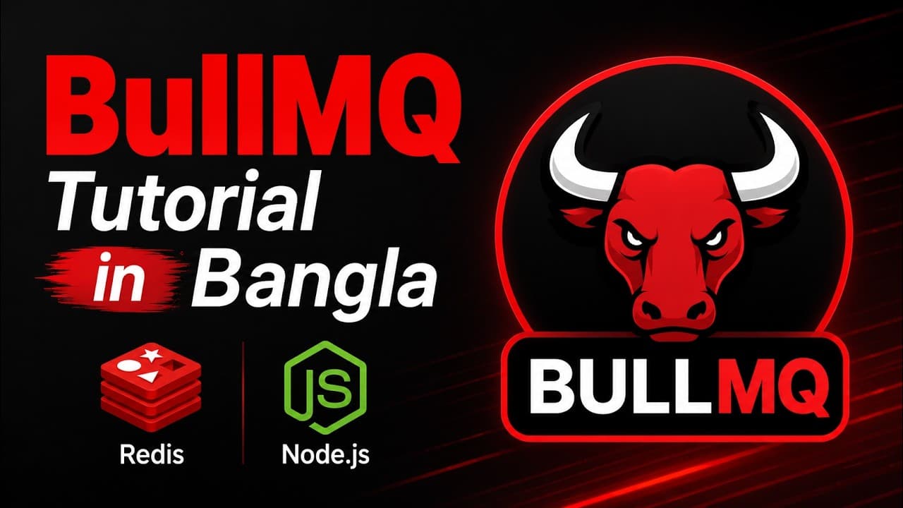 BullMQ Tutorial in Bangla | Complete Beginner Guide with Node.js & Redis